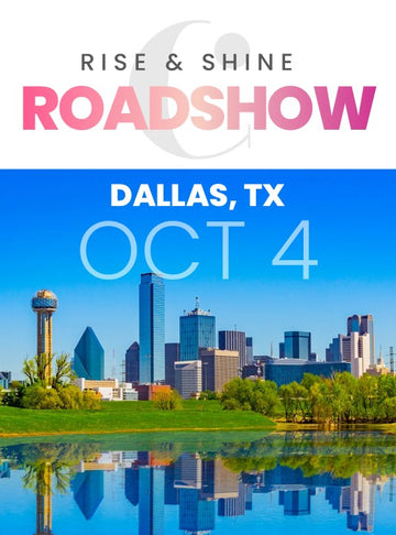 Rise & Shine Roadshow - Dallas, TX