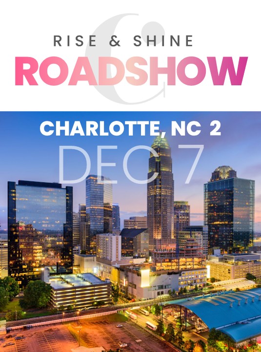 Rise & Shine Roadshow - Charlotte, NC 2